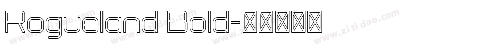 Rogueland Bold字体转换